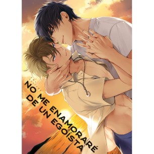 NO ME ENAMORARÉ DE UN EGOISTA