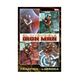 EL INVENCIBLE IRON MAN DE FRACTION Y LAROCA